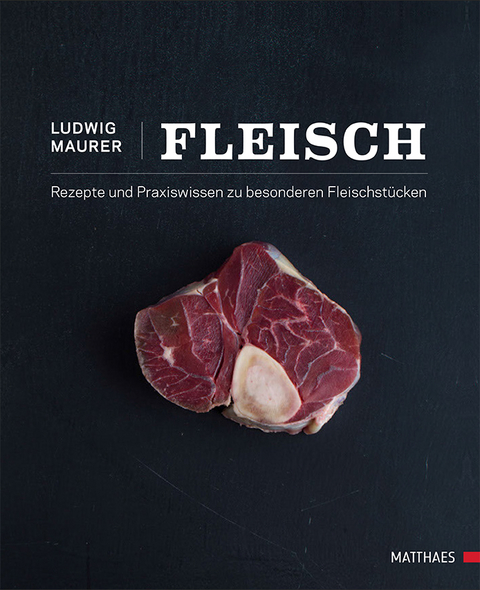 Fleisch - Ludwig Maurer