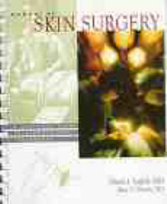 Manual of Skin Surgery - David J. Leffell, Marc D. Brown