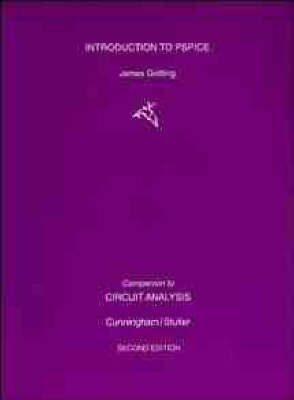 Introduction to PSpice Companion to Circuit Analysis 2E and D3 - James G. Gottling