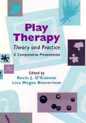 Play Therapy Theory and Practice - 