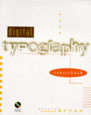 The Digital Typography Sourcebook - Marvin Bryan