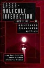 Laser Molecule Interaction - Jean Rene Lalanne