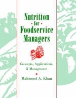 Nutrition for Foodservice Managers - Mahmood A. Khan