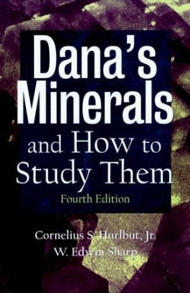 Dana's Minerals and How to Study Them - Cornelius S. Hurlbut, W.Edwin Sharp