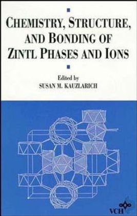 Chemistry, Structure, and Bonding of Zintl Phases and Ions - 