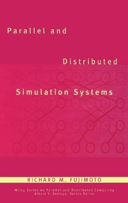 Parallel and Distributed Simulation Systems - Richard M. Fujimoto