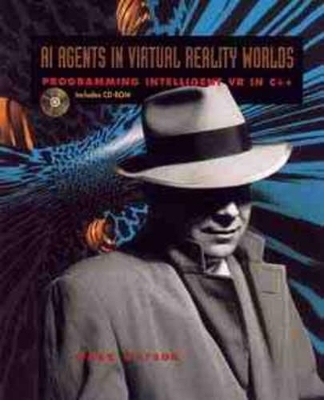 AI Agents in Virtual Reality Worlds - Mark Watson