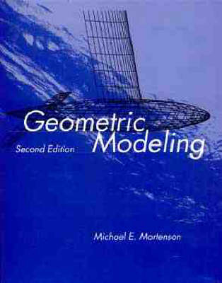 Geometric Modeling - Michael E. Mortenson