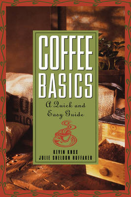 Coffee Basics - Kevin Knox