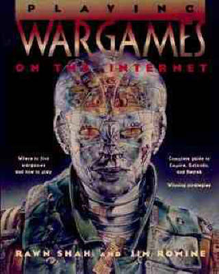 Playing War Games on the Internet - Rawn Shah, Jim Romine