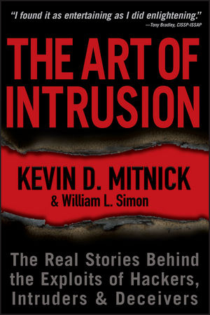 The Art of Intrusion - Kevin D. Mitnick, William L. Simon
