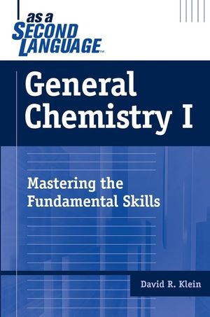 General Chemistry I as a Second Language - David R. Klein