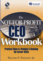 The Not-for-Profit CEO Workbook - Walter P. Pidgeon