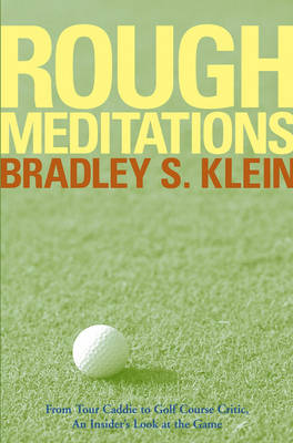 Rough Meditations - Bradley S. Klein