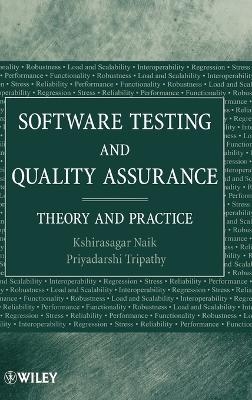 Software Testing and Quality Assurance - Kshirasagar Naik, Priyadarshi Tripathy