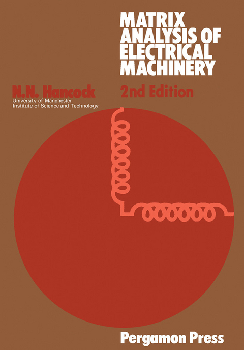 Matrix Analysis of Electrical Machinery -  N. N. Hancock