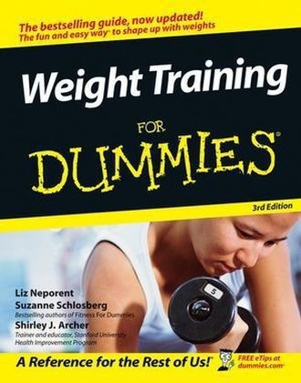 Weight Training For Dummies - Liz Neporent, Suzanne Schlosberg, Shirley J. Archer