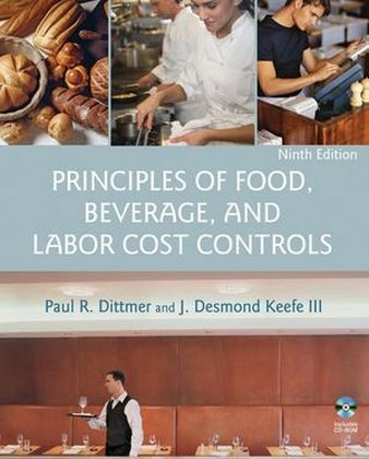 Principles of Food, Beverage, and Labor Cost Controls - Paul R. Dittmer, J. Desmond Keefe