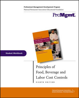 Principles of Food, Beverage, and Labor Cost Controls - Paul R. Dittmer, J.Desmond Keefe