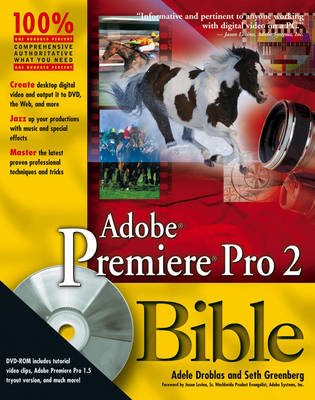 Adobe Premiere Pro 2 Bible - Adele Droblas, Seth Greenberg