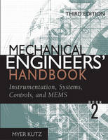 Mechanical Engineers' Handbook - Myer Kutz