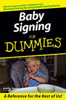 Baby Signing For Dummies - Jennifer Watson