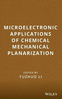 Microelectronic Applications of Chemical Mechanical Planarization - 