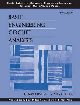 Basic Engineering Circuit Analysis - J. David Irwin, R.Mark Nelms