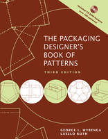 The Packaging Designer's Book of Patterns - George L. Wybenga, Laszlo Roth