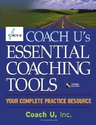 Coach U's Essential Coaching Tools - Inc. Coach U