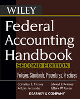 Federal Accounting Handbook - Cornelius E. Tierney, Edward F. Kearney, Roldan Fernandez, Jeffrey W. Green,  Kearney &  Company