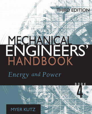 Mechanical Engineers' Handbook - Myer Kutz