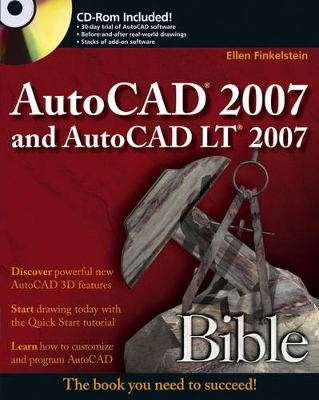 AutoCAD 2007 and AutoCAD LT 2007 Bible - Ellen Finkelstein