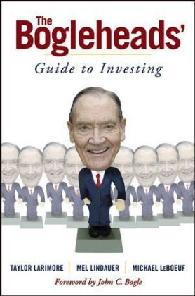 The Bogleheads' Guide to Investing - Taylor Larimore, Mel Lindauer, Michael LeBoeuf