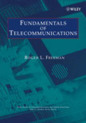 Fundamentals of Telecommunications - Roger L. Freeman