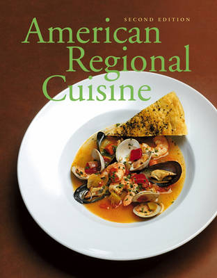 American Regional Cuisine -  The International Culinary Schools at the Art Institutes