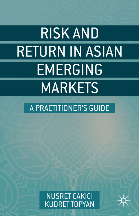 Risk and Return in Asian Emerging Markets - N. Cakici, K. Topyan