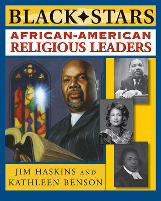 African American Religious Leaders - Jim Haskins, Kathleen Benson