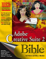 Adobe Creative Suite 2 Bible - Ted Padova, Kelly Murdock