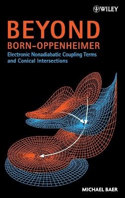 Beyond Born-Oppenheimer - Michael Baer