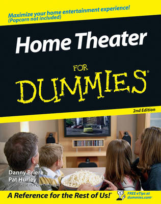 Home Theater For Dummies - Danny Briere, Pat Hurley