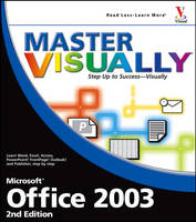 Master Visually Office 2003 - Michael S. Toot