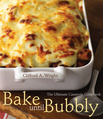 Bake Until Bubbly! - Clifford A. Wright