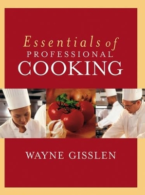 Essentials of Professional Cooking - Wayne Gisslen