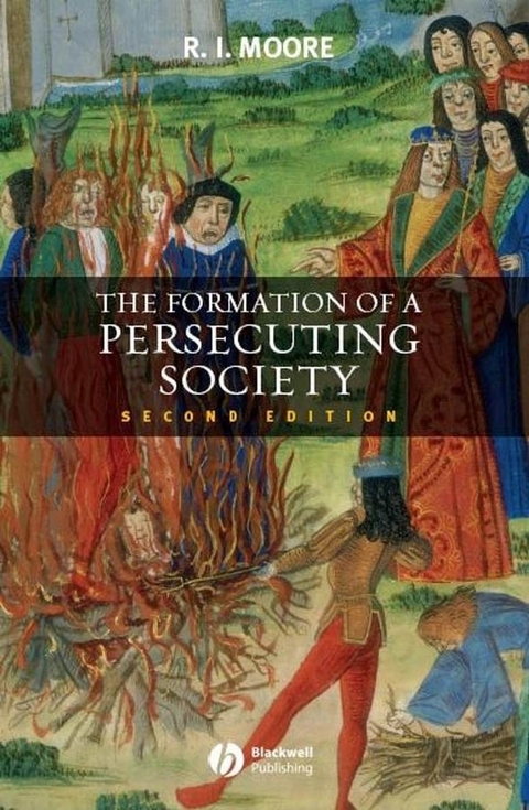 Formation of a Persecuting Society -  Robert I. Moore