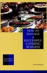 How to Manage a Successful Catering Business - Manfred Ketterer