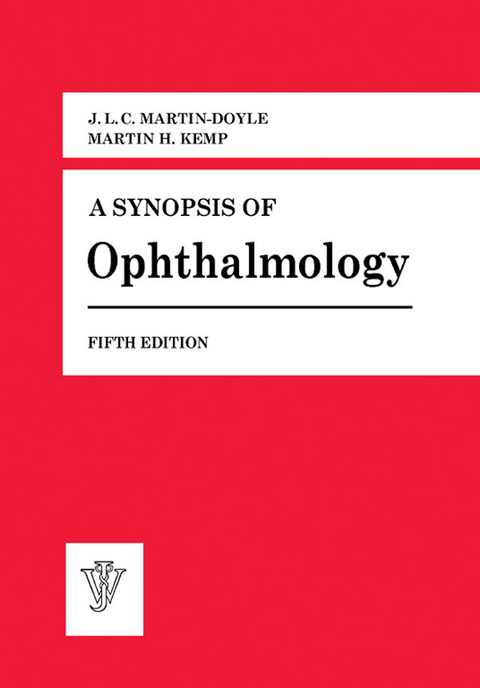 Synopsis of Ophthalmology -  Martin H. Kemp,  J. L. C. Martin-Doyle