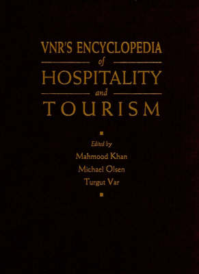 VNR′s Encyclopedia of Hospitality and Tourism - 