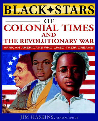 Black Stars of Colonial Times - Jim Haskins
