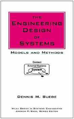 The Engineering Design of Systems - Dennis M. Buede